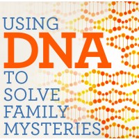 Using DNA to Solve Family Mysteries